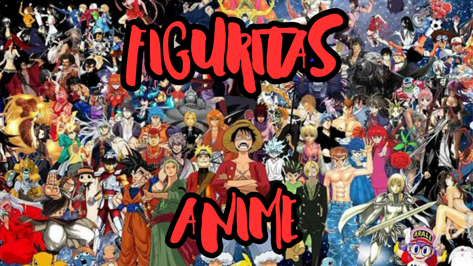 FOTO DE PORTADA CON MUCHOS PERSONAJES ANIME Y NOMBRE DEL SITIO WEB FIGURITAS ANIME EN ROJO